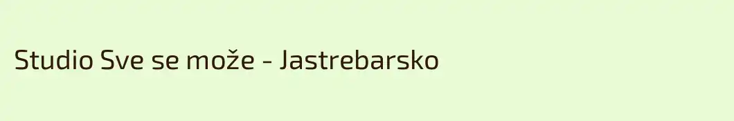 Studio Sve se može - Jastrebarsko